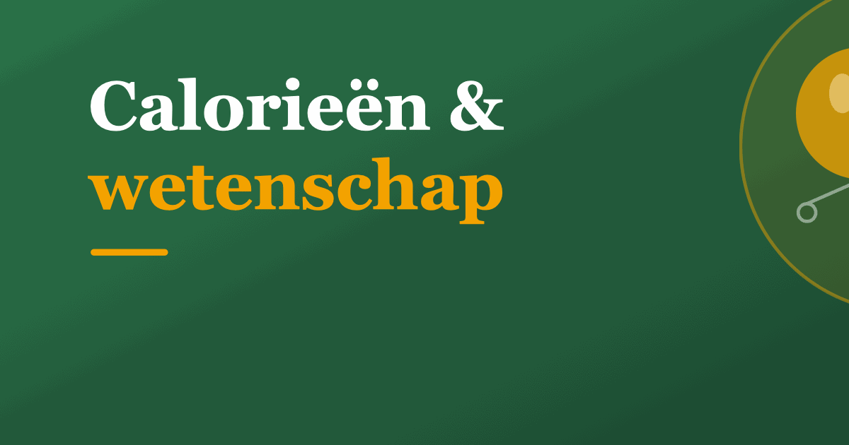 Klopt het aantal calorieën op het etiket wel?